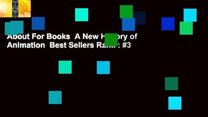 About For Books  A New History of Animation  Best Sellers Rank : #3