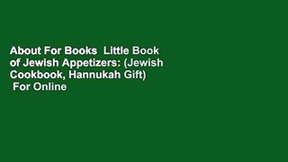 About For Books  Little Book of Jewish Appetizers: (Jewish Cookbook, Hannukah Gift)  For Online