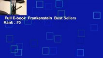 Full E-book  Frankenstein  Best Sellers Rank : #5