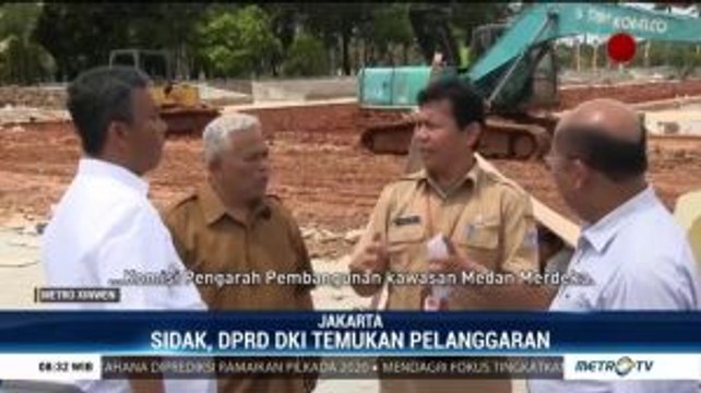 Sidak, DPRD DKI Temukan Pelanggaran Revitalisasi Monas