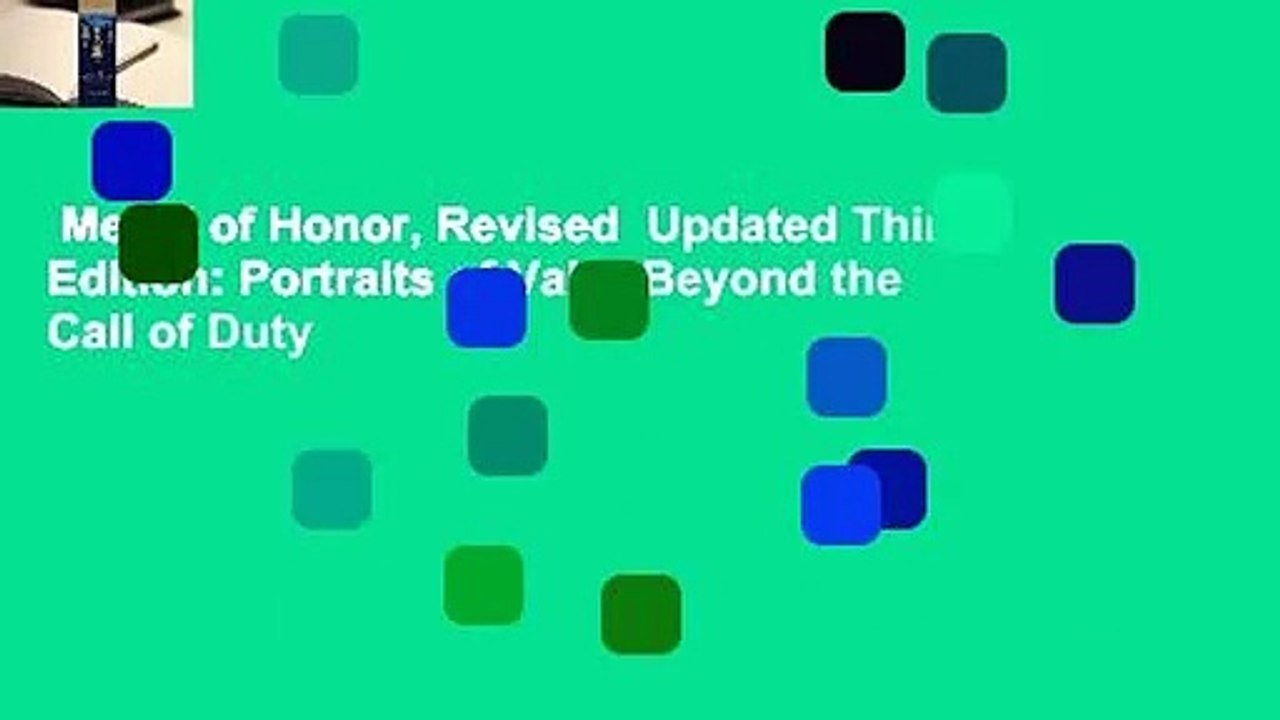 Medal of Honor, Revised Updated Third Edition: Portraits of Valor ...