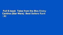 Full E-book  Tales from the Mos Eisley Cantina (Star Wars)  Best Sellers Rank : #2