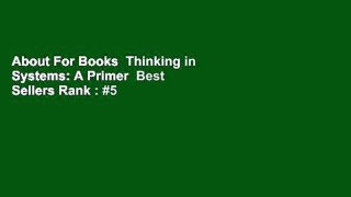 About For Books  Thinking in Systems: A Primer  Best Sellers Rank : #5