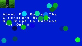 About For Books  The Literature Review: Six Steps to Success  For Online