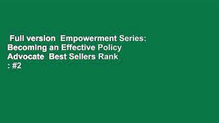 Full version  Empowerment Series: Becoming an Effective Policy Advocate  Best Sellers Rank : #2