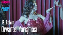 Ayşegül oryantal yarışmasında - İlişki Durumu Karışık 19. Bölüm