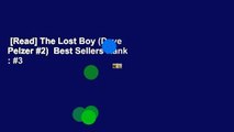 [Read] The Lost Boy (Dave Pelzer #2)  Best Sellers Rank : #3
