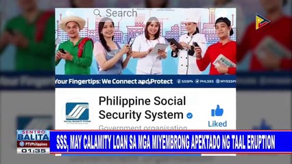 SSS, may calamity loan sa mga miyembrong apektadop ng Taal eruption