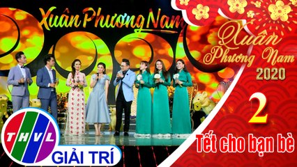 Xuân Phương Nam 2020 - Tập 2[9]: Trò chuyện cùng ca sĩ Mỹ Huyền, nhóm Mây Trắng, Huy Luân, Tiết Duy Hòa