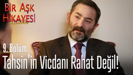 Tahsin kendini suçlu hissediyor! - Bir Aşk Hikayesi 9. Bölüm