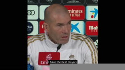 Real Madrid have the best players in the world - Zidane