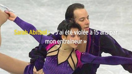 Sarah Abitbol : « J'ai été violée à 15 ans par mon entraîneur »