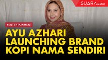 Gemar Minum Kopi, Ayu Azhari Launching Brand Kopi dengan Namanya Sendiri