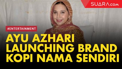 Gemar Minum Kopi, Ayu Azhari Launching Brand Kopi dengan Namanya Sendiri
