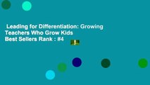 Leading for Differentiation: Growing Teachers Who Grow Kids  Best Sellers Rank : #4
