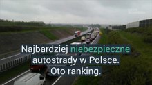 Najniebezpieczniejsze autostrady w Polsce. Oto ranking.