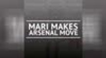BREAKING NEWS - Mari makes Arsenal move