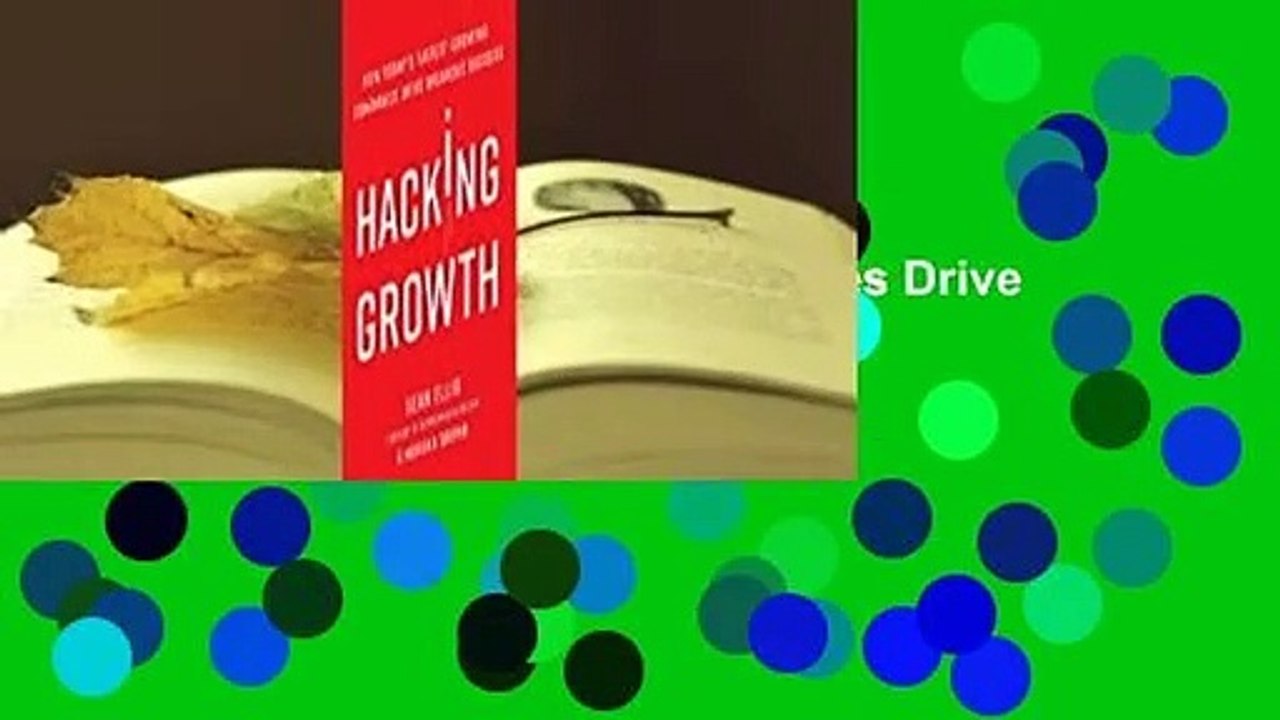 Full version  Hacking Growth: How Today's Fastest-Growing Companies Drive Breakout Success  Review