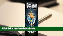 Full E-book  Dog Man (Dog Man, #1)  Best Sellers Rank : #1