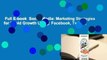 Full E-book  Social Media: Marketing Strategies for Rapid Growth Using: Facebook, Twitter,