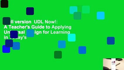 Full version  UDL Now!: A Teacher's Guide to Applying Universal Design for Learning in Today's