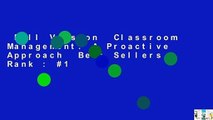 Full Version  Classroom Management: A Proactive Approach  Best Sellers Rank : #1