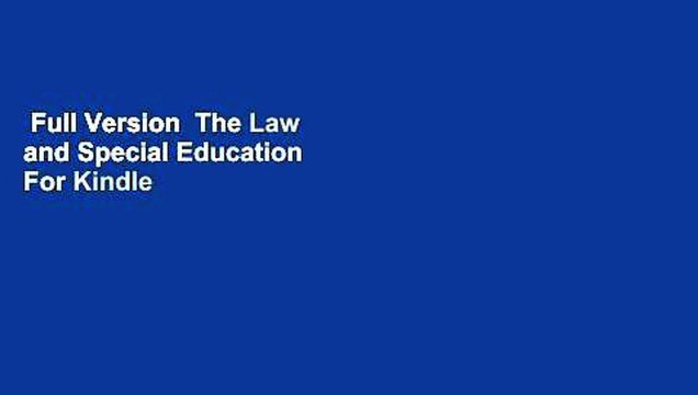 Full Version The Law and Special Education For Kindle