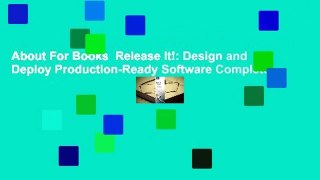 About For Books  Release It!: Design and Deploy Production-Ready Software Complete