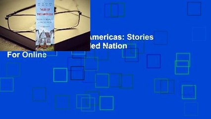 [Read] Tales of Two Americas: Stories of Inequality in a Divided Nation  For Online