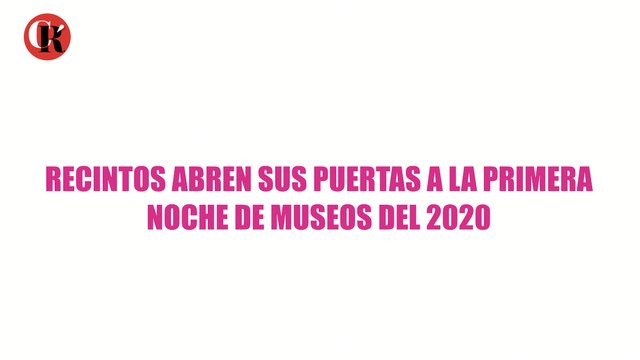 Recintos abren sus puertas a la primera noche de museos del 2020