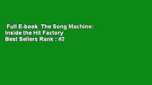 Full E-book  The Song Machine: Inside the Hit Factory  Best Sellers Rank : #2