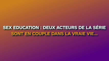 S*x Education : Deux acteurs de la série sont véritablement en couple !