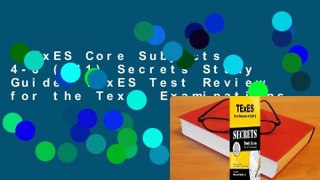 TExES Core Subjects 4-8 (211) Secrets Study Guide: TExES Test Review for the Texas Examinations