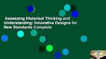 Assessing Historical Thinking and Understanding: Innovative Designs for New Standards Complete