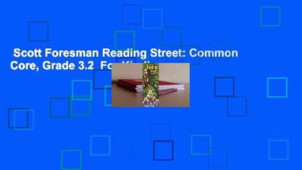 Scott Foresman Reading Street: Common Core, Grade 3.2  For Kindle