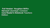 Full Version  Houghton Mifflin Harcourt Journeys: Common Core Reader's Notebook Teachers Edition