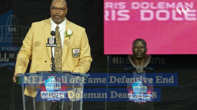 NFL Hall of Fame Defensive End Chris Doleman Dead at 58
