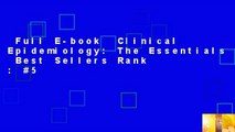 Full E-book  Clinical Epidemiology: The Essentials  Best Sellers Rank : #5