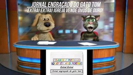 Jornal engraçado do gato tom: Igreja vende ovos de ouro! [Frases e Poemas]