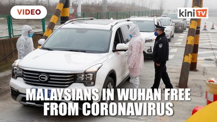 Malaysians in Wuhan free from coronavirus, healthy