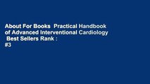 About For Books  Practical Handbook of Advanced Interventional Cardiology  Best Sellers Rank : #3