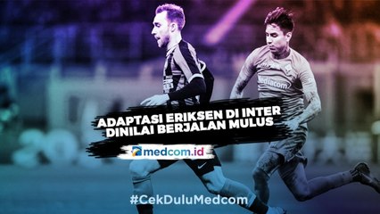 Proses Adaptasi Eriksen di Inter Dinilai Berjalan Mulus