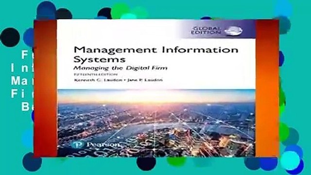 Full version Management Information Systems: Managing the Digital Firm, Global Edition Best