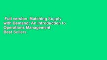 Full version  Matching Supply with Demand: An Introduction to Operations Management  Best Sellers