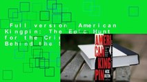 Full version  American Kingpin: The Epic Hunt for the Criminal Mastermind Behind the Silk Road