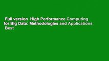 Full version  High Performance Computing for Big Data: Methodologies and Applications  Best