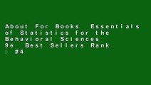 About For Books  Essentials of Statistics for the Behavioral Sciences 9e  Best Sellers Rank : #4