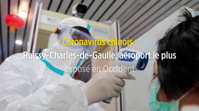 Coronavirus chinois : Roissy-Charles-de-Gaulle, aéroport le plus exposé en Occident