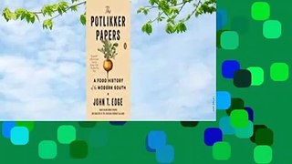 Full version  The Potlikker Papers: A Food History of the Modern South Complete