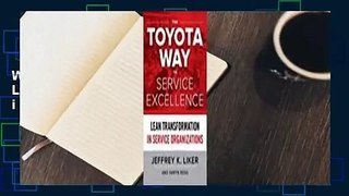 Full E-book  The Toyota Way to Service Excellence: Lean Transformation in Service Organizations